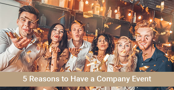 5 Reasons to Have a Company Event