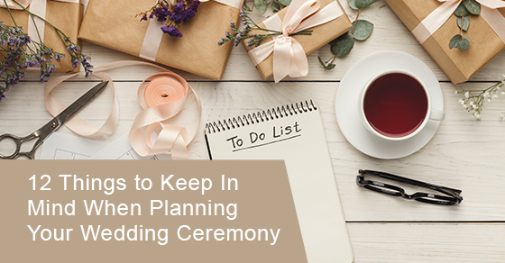 12 things to keep in mind when planning your wedding ceremony