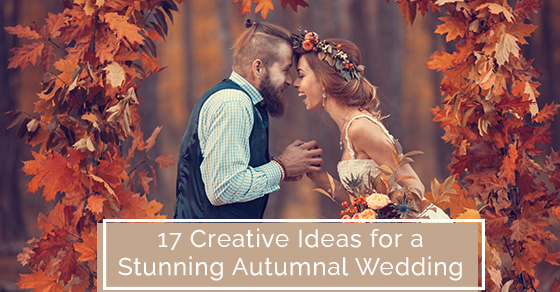 17 creative ideas for a stunning autumnal wedding